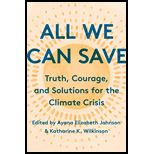 All We Can Save: Truth, Courage, and Solutions for the Climate Crisis