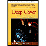 Deep Cover : Inside Story of How  DEA Infighting, Incompetence and Subterfuge Lost Us the Biggest Battle of the Drug War