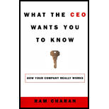 What the CEO Wants You to Know : How Your Company Really Works