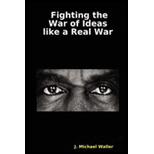 Fighting War of Ideas Like a Real War