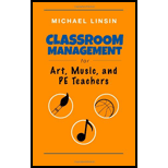 Classroom Management for Art, Music, and PE Teachers