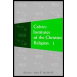 Institutes of the Christian Religion, Volume I and Volume II