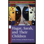 Hagar, Sarah and Their Children: Jewish, Christian, And Muslim Perspectives