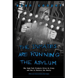 Inmates Are Running the Asylum: Why High Tech Products Drive Us Crazy and How to Restore the Sanity (Hardback)