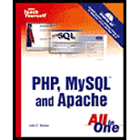 Sams Teach Yourself PHP, MySQL and Apache All in One -  With CD