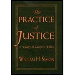 Practice of Justice : A Theory of Lawyers' Ethics