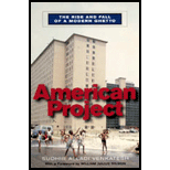 American Project : Rise and Fall of a Modern Ghetto