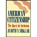 American Citizenship : The Quest for Inclusion