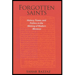 Forgotten Saints: History, Power, and Politics in the Making of Modern Morocco