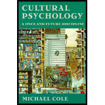 Cultural Psychology : A Once and Future Discipline
