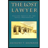 Lost Lawyer : Failing Ideals of the Legal Profession