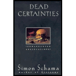 Dead Certainties : Unwarranted Speculations