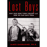 Lost Boys : Why Our Sons Turn Violent and How We Can Save Them