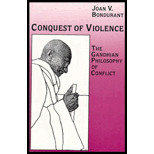 Conquest of Violence : The Gandhian Philosophy of Conflict