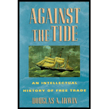 Against the Tide: An Intellectual History of Free Trade