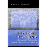 Dry Bones Rattling : Community Building to Revitalize American Democracy