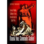 Thank You, Comrade Stalin! : Soviet Public Culture From Revolution to Cold War