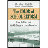 Color of School Reform : Race, Politics, and the Challenge of Urban Education