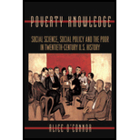 Poverty Knowledge: Social Science, Social Policy, and the Poor in Twentieth-Century U.S. History