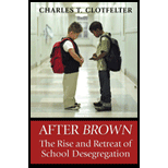 After Brown : Rise and Retreat of School Desegregation