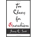 Two Cheers for Anarchism: Six Easy Pieces on Autonomy, Dignity, and Meaningful Work and Play