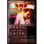 State of the Union: A Century of American Labor (Revised and Expanded Edition)