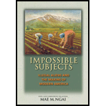 Impossible Subjects: Illegal Aliens and the Making of Modern America