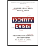 Identity Crisis: The 2016 Presidential Campaign and the Battle for the Meaning of America