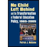 No Child Left Behind And the Transformation of Federal Education Policy, 1965-2005