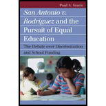 San Antonio v. Rodriguez and the Pursuit of Equal Education : Debate over Discrimination and School Funding