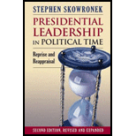 Presidential Leadership in Political Time: Reprise and Reappraisal?