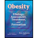 Obesity : Etiology, Assessment, Treatment. and Prevention