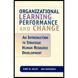 Organizational Learning, Performance, and Change : An Introduction to Strategic Human Resource Development