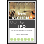 From Alchemy to IPO : The Business of Biotechnology