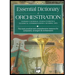 Essential Dictionary of Orchestration: Ranges, General Characteristics, Technical Considerations, Scoring Tips The Most Practical and Comprehensive Resource for Composers, Arrangers and Orchestration