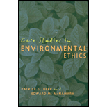 Case Studies in Environmental Ethics