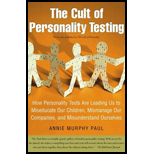 Cult of Personality Testing : How Personality Tests Are Leading Us to Miseducate Our Children, Mismanage Our Companies, and Misunderstand Ourselves