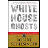 White House Ghosts: Presidents and Their Speechwriters