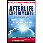 Afterlife Experiments : Breakthrough Scientific Evidence of Life after Death