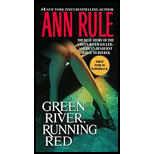 Green River, Running Red : Real Story of the Green River Killer--America's Deadliest Serial Murderer