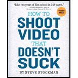 How to Shoot Video That Doesn't Suck