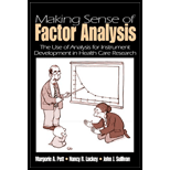 Making Sense of Factor Analysis: Use of Factor Analysis for Instrument Development in Health Care Research