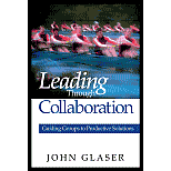 Leading Through Collaboration : Guiding Groups to Productive Solutions