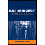 Mass Imprisonment : Social Causes and Consequences