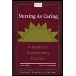 Nursing as Caring: A Model for Transforming Practice (Paperback)