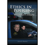 Ethics in Policing: Misconduct and Integrity