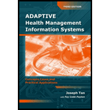 Adaptive Health Management Information Systems: Concepts, Cases, and Practical Applications