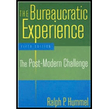 Bureaucratic Experience : The Post-Modern Challenge
