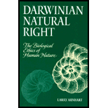 Darwinian Natural Right : The Biological Ethics of Human Nature