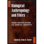 Biological Anthropology and Ethics: From Repatriation to Genetic Identity